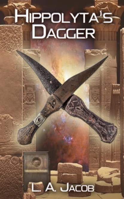 Hippolyta's Dagger, L. A. Jacob - Ebook - 9781957146577