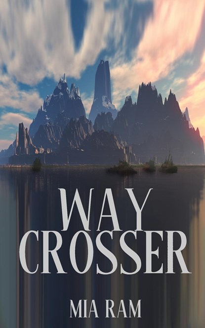 Way Crosser, Mia Ram - Paperback - 9781957146935