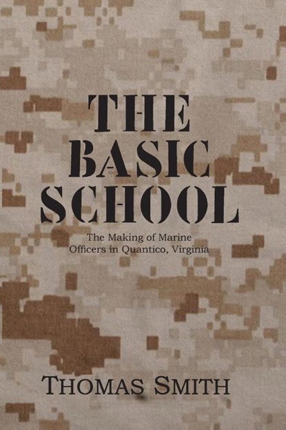 The Basic School, Thomas Smith - Paperback - 9781957169385