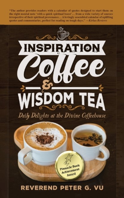 Inspiration Coffee & Wisdom Tea, Reverend Peter G Vu - Gebonden - 9781957203072