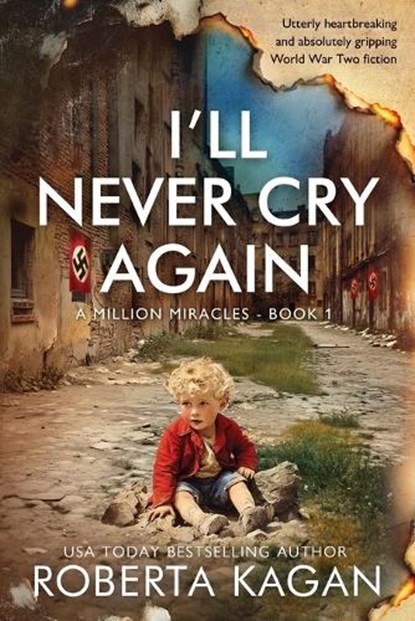 I'll Never Cry Again, Roberta Kagan - Paperback - 9781957207803