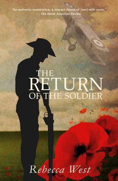 The Return of the Soldier (Warbler Classics Annotated Edition), Rebecca West - Paperback - 9781957240381