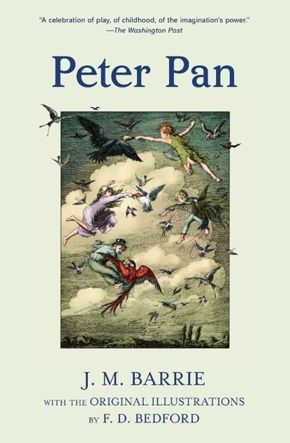 Peter Pan (Warbler Classics Illustrated Edition), J. M. Barrie ; F. D. Bedford - Paperback - 9781957240664