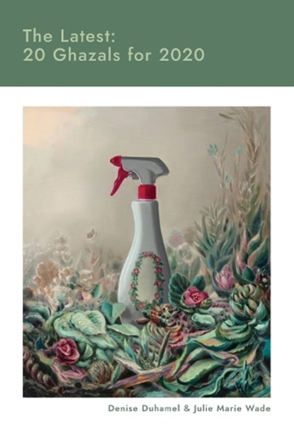 The Latest, Denise Duhamel ; Julie M Marie Wade - Paperback - 9781957248424