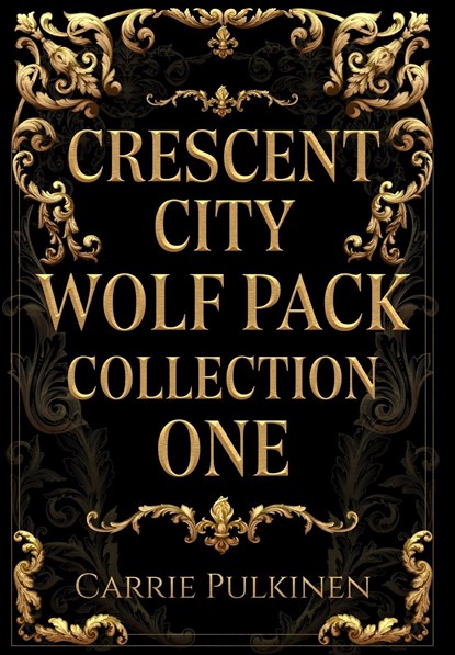 Crescent City Wolf Pack Collection One, Carrie Pulkinen - Gebonden - 9781957253060