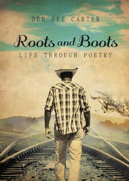 Roots & Boots, Dee Dee Carter - Paperback - 9781957262314