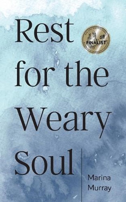 Rest for the Weary Soul, Marina Murray - Paperback - 9781957262956