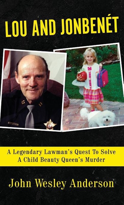 Lou and Jonbenet, John Wesley Anderson - Gebonden - 9781957288819