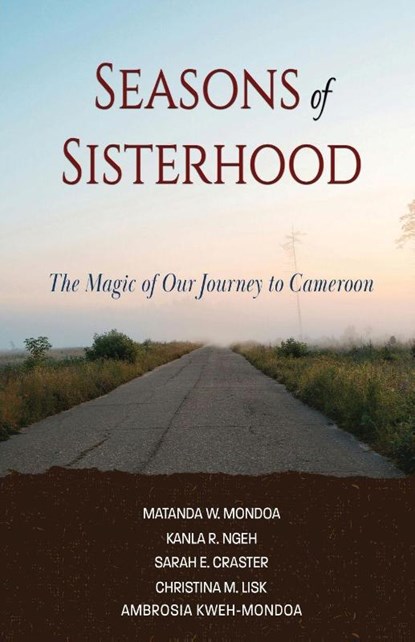 Seasons of Sisterhood, Matanda Mondoa ; Kanla Rachel Ngeh ; Sarah Craster - Paperback - 9781957296395