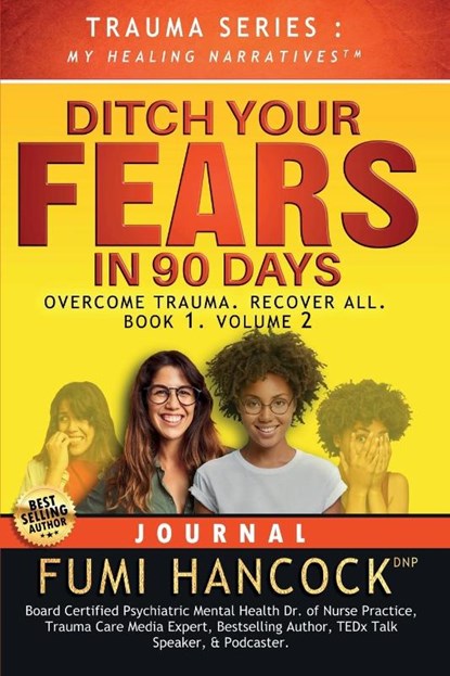 Ditch Your FEARS IN 90 DAYS - JOURNAL, Fumi Hancock - Paperback - 9781957323060