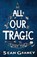 All Our Tragic, Sean Graney - Paperback - 9781957328157