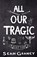 All Our Tragic, Sean Graney - Paperback - 9781957328171