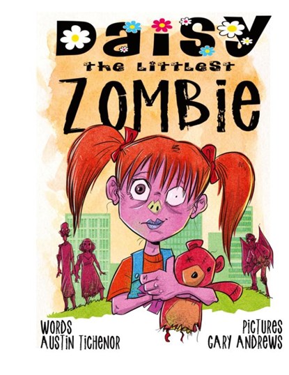 Daisy The Littlest Zombie, Austin Tichenor - Gebonden - 9781957328195