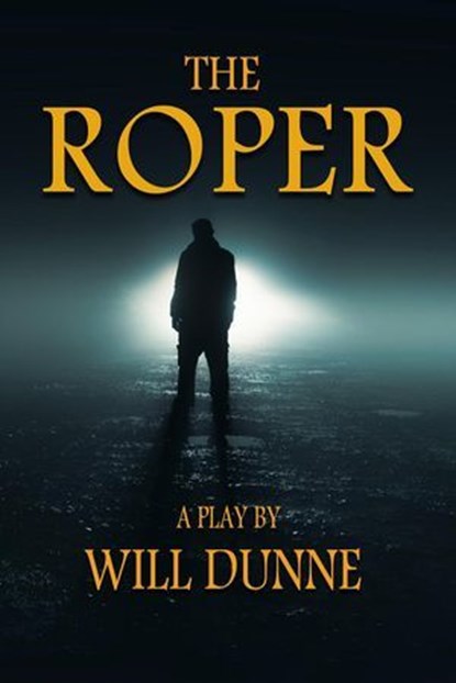 The Roper, Will Dunne - Ebook - 9781957328522