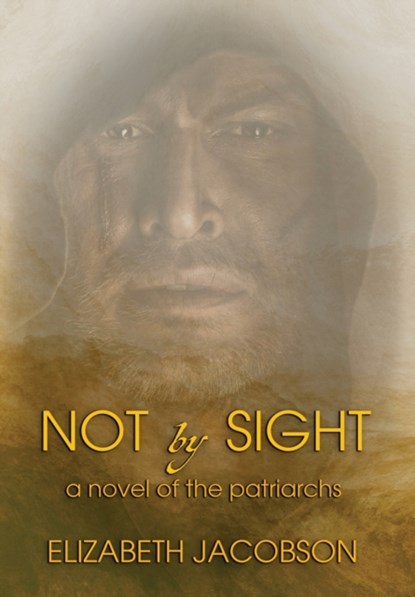 Not By Sight, Elizabeth Jacobson - Gebonden - 9781957344003