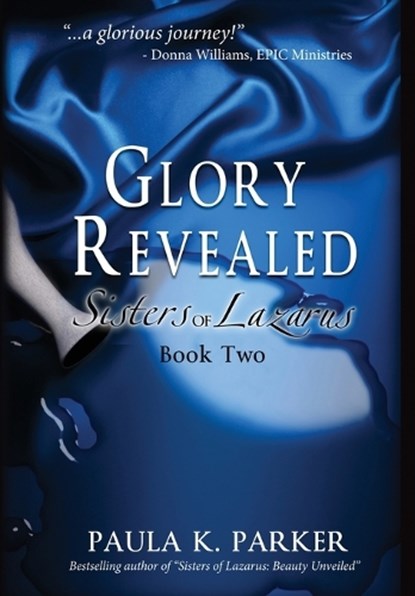 Glory Revealed, Paula K Parker - Gebonden - 9781957344447