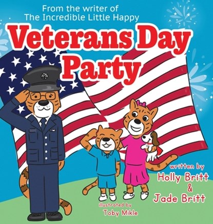 Veterans Day Party, Holly Britt ; Jade Britt - Gebonden - 9781957344515