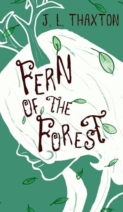 Thaxton, J: Fern of the Forest, J. L. Thaxton - Gebonden - 9781957362335