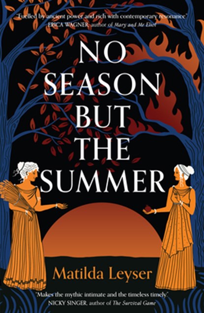 No Season But the Summer, Matilda Leyser - Paperback - 9781957363684