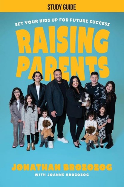 Raising Parents Study Guide, Jonathan Brozozog - Paperback - 9781957369983