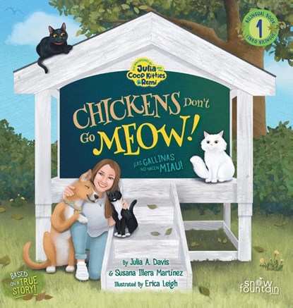 Chickens Don't Go Meow! ¡Las gallinas no hacen miau!, Susana Illera Martinez ; Julia A. Davis - Gebonden - 9781957417479