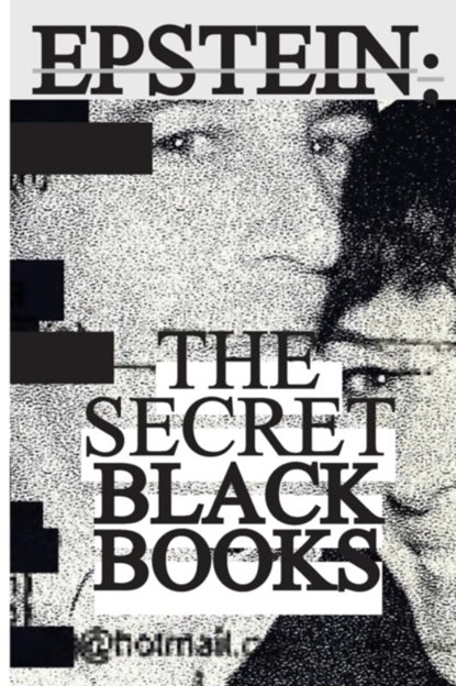 Jeffrey Epstein's Secret "Black Books", Jeffrey Epstein - Paperback - 9781957452067