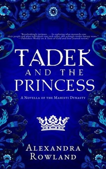 Tadek and the Princess, Alexandra Rowland - Ebook - 9781957461083