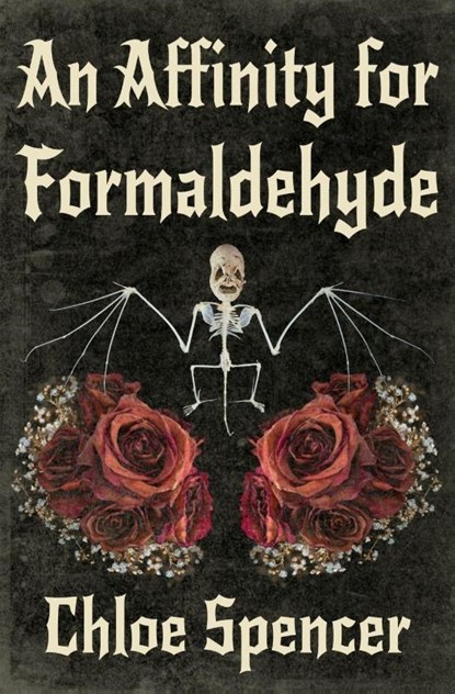 An Affinity for Formaldehyde, Chloe Spencer - Paperback - 9781957504124