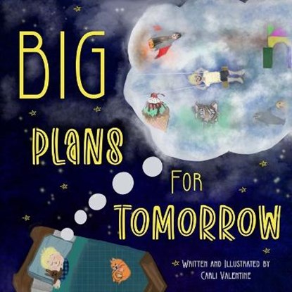 Big Plans For Tomorrow, VALENTINE,  Carli - Paperback - 9781957505008