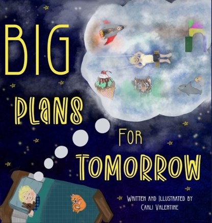 Big Plans For Tomorrow, Carli Valentine - Gebonden - 9781957505015