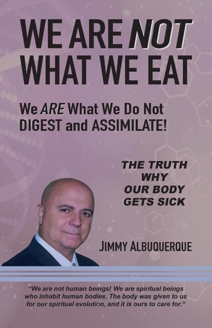 We Are Not What We Eat, Jimmy Albuquerque - Paperback - 9781957528069
