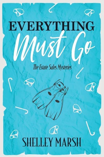 Everything Must Go, Shelley Marsh - Paperback - 9781957529523