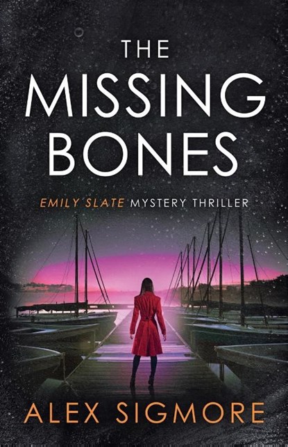 The Missing Bones, Alex Sigmore - Paperback - 9781957536620