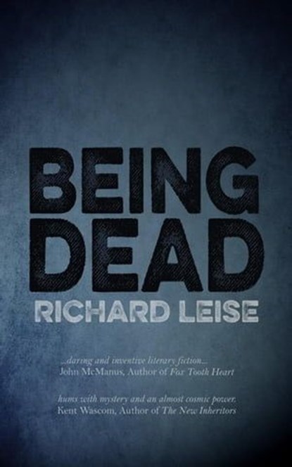 Being Dead, Richard Leise - Ebook - 9781957537788