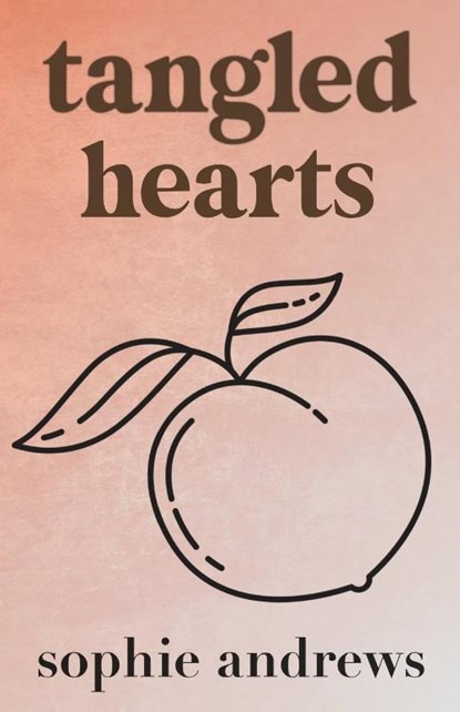 Tangled Hearts, Sophie Andrews - Paperback - 9781957580470