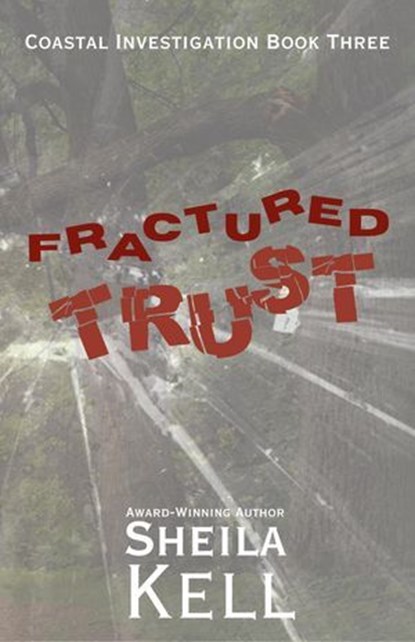 Fractured Trust, Sheila Kell - Ebook - 9781957587097