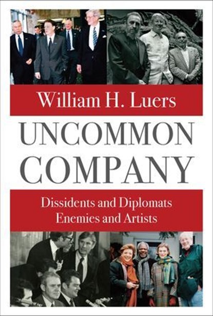Uncommon Company, William H. Luers - Ebook - 9781957588315