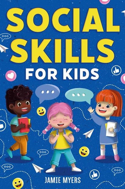 Social Skills for Kids, Jamie Myers - Paperback - 9781957590295