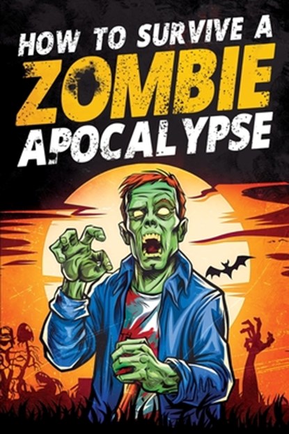 How to Survive a Zombie Apocalypse, Jack Haynes - Paperback - 9781957590417