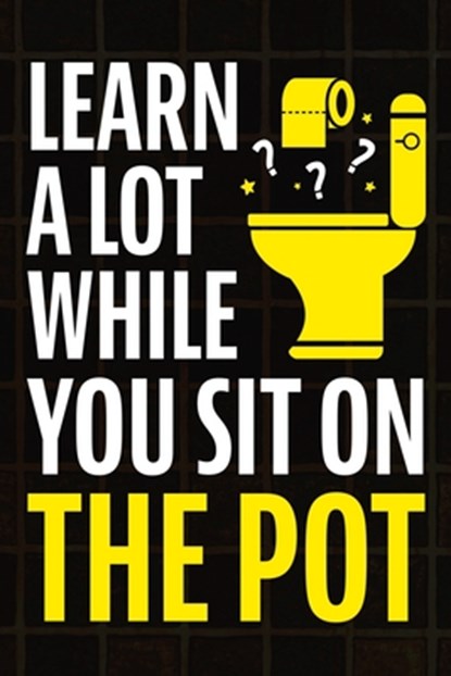 Learn A Lot While You Sit On The Pot, Jack Haynes - Paperback - 9781957590424
