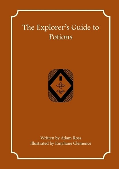 The Explorer's Guide to Potions, ROSS,  Adam - Paperback - 9781957603025