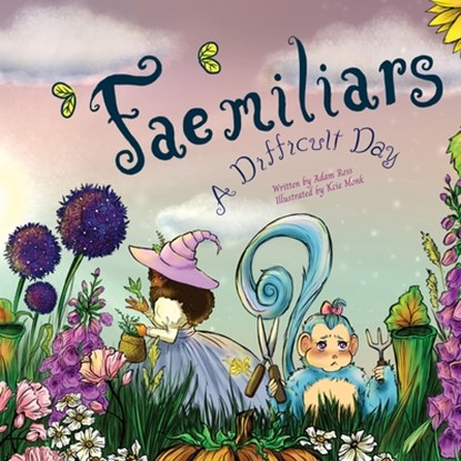 "Fae"miliars: A Difficult Day, Adam Ross - Paperback - 9781957603179