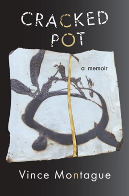 Cracked Pot, Vince Montague - Paperback - 9781957607092