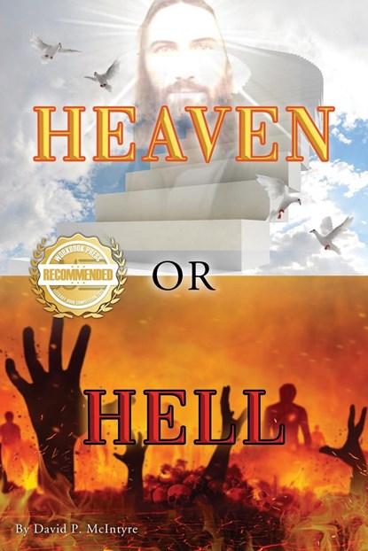 Heaven or Hell, David P McIntyre - Paperback - 9781957618982