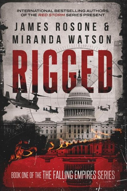 Rigged, James Rosone ; Miranda Watson - Paperback - 9781957634159