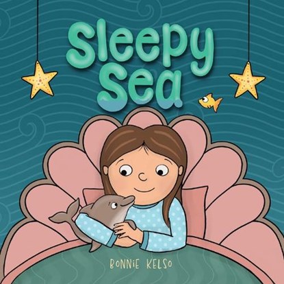 Sleepy Sea, Bonnie Kelso - Gebonden - 9781957655369