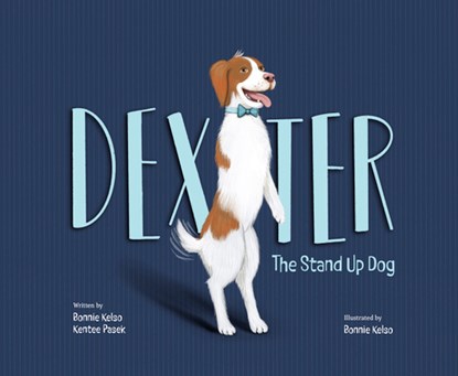 Dexter: The Stand Up Dog, Bonnie Kelso - Gebonden - 9781957655482