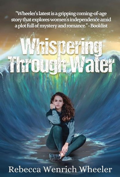 Wenrich Wheeler, R: Whispering Through Water, Rebecca Wenrich Wheeler - Gebonden - 9781957656090