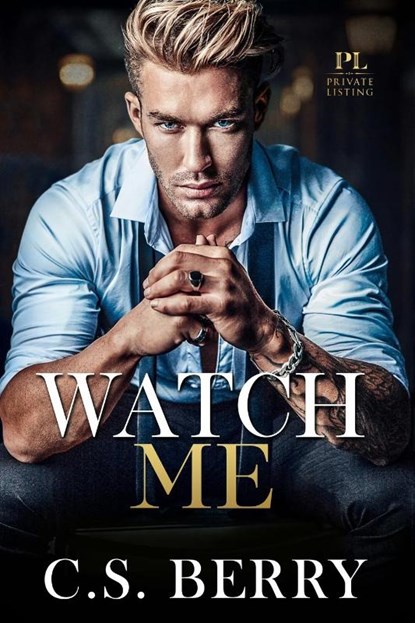 Private Listing Watch Me, C. S. Berry - Paperback - 9781957657134