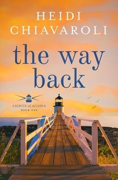 The Way Back, Heidi Chiavaroli - Ebook - 9781957663098